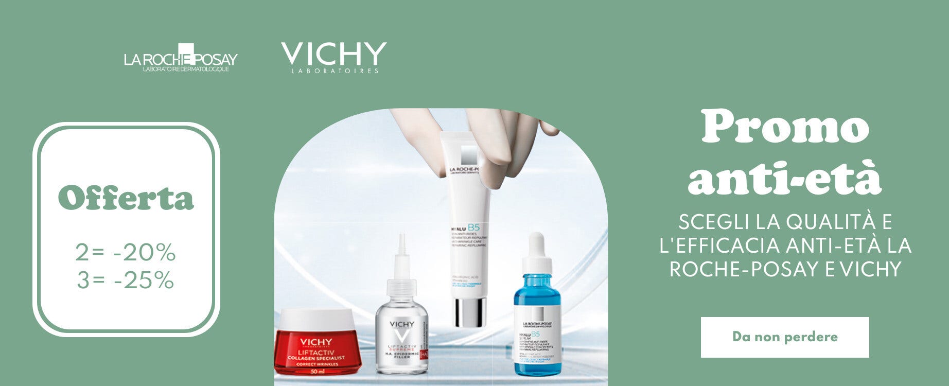 Promo Anti-età: sconti fino al 25% su una selezione di prodotti La Roche-Posay e Vichy